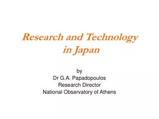 Research and Technology in Japan