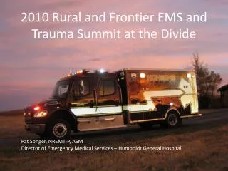 2010 Rural and Frontier EMS and Trauma Summit at the Divide
