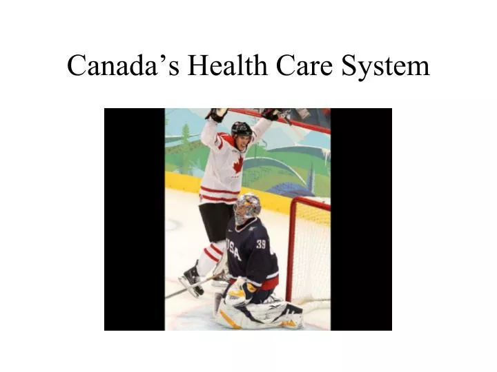 canada s health care system