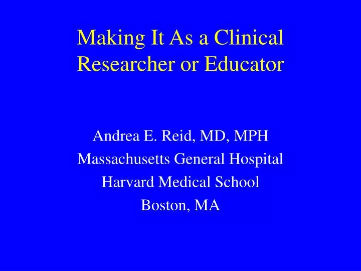 making it as a clinical researcher or educator