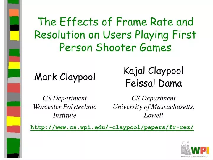 the effects of frame rate and resolution on users playing first person shooter games