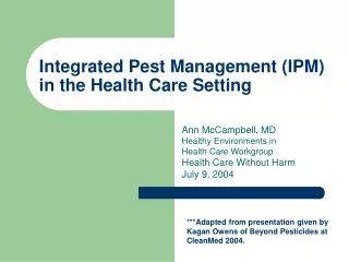 Integrated Pest Management (IPM) in the Health Care Setting