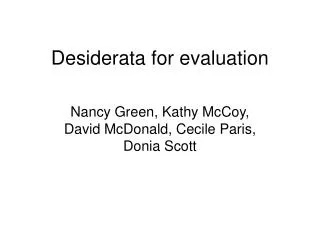 Desiderata for evaluation