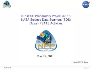 NPOESS Preparatory Project (NPP) NASA Science Data Segment (SDS) Ocean PEATE Activities
