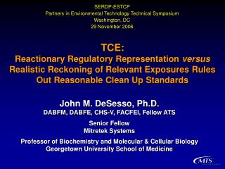 TCE: Reactionary Regulatory Representation versus Realistic Reckoning of Relevant Exposures Rules Out Reasonable Clea