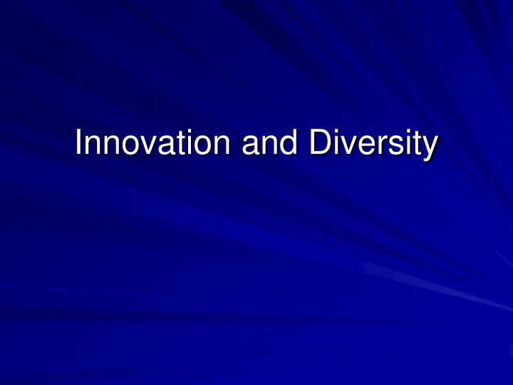 innovation and diversity