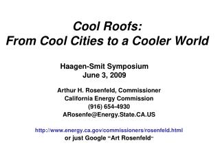 Cool Roofs: From Cool Cities to a Cooler World