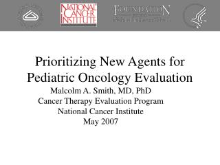 Prioritizing New Agents for Pediatric Oncology Evaluation