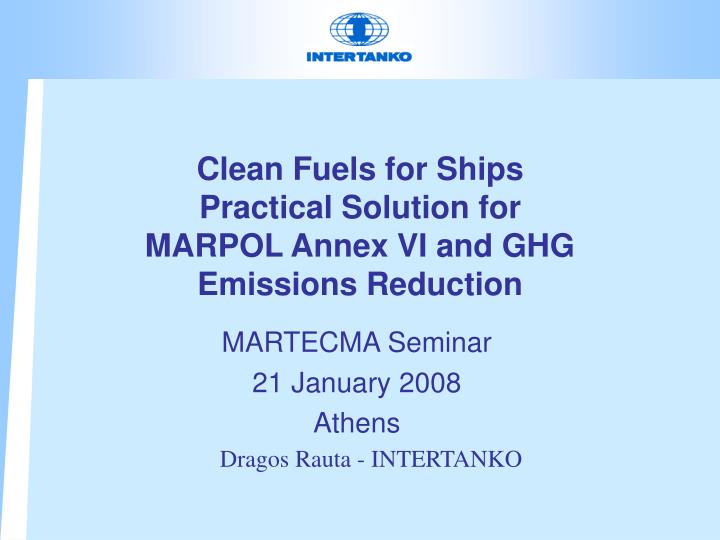 clean fuels for ships practical solution for marpol annex vi and ghg emissions reduction