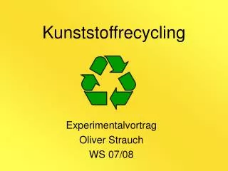 Kunststoffrecycling