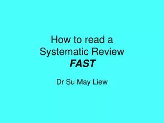 How to read a Systematic Review FAST