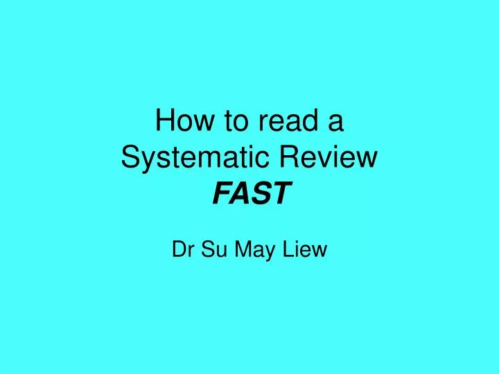 how to read a systematic review fast