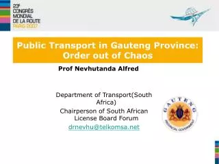 Public Transport in Gauteng Province: Order out of Chaos
