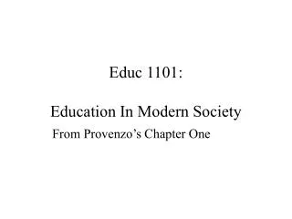 Educ 1101: Education In Modern Society