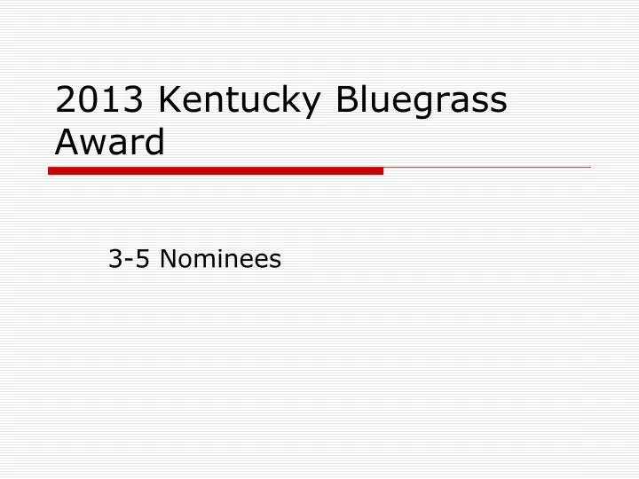 2013 kentucky bluegrass award