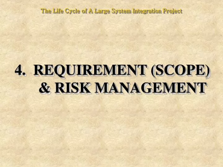 4 requirement scope risk management