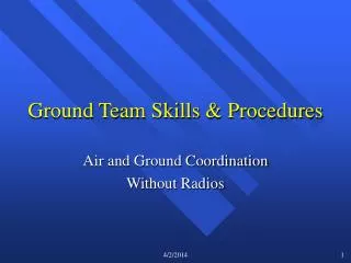 Ground Team Skills &amp; Procedures