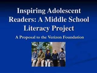 Inspiring Adolescent Readers: A Middle School Literacy Project