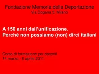 fondazione memoria della deportazione via dogana 3 milano