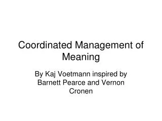 Coordinated Management of Meaning
