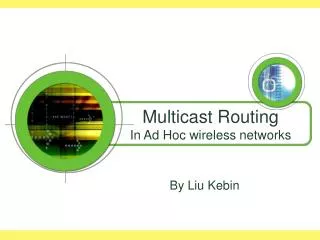 Multicast Routing In Ad Hoc wireless networks