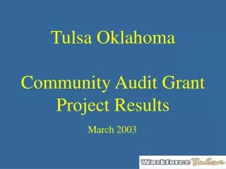 Tulsa Oklahoma Community Audit Grant Project Results