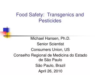 Food Safety: Transgenics and Pesticides