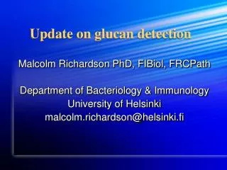 Update on glucan detection