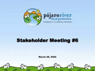 Stakeholder Meeting #6