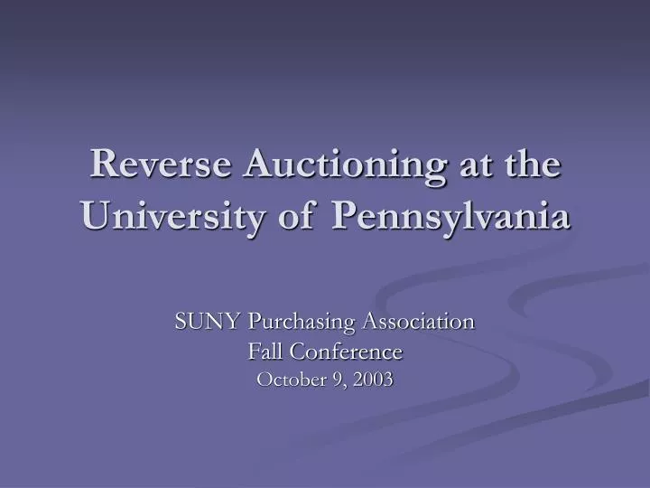 reverse auctioning at the university of pennsylvania