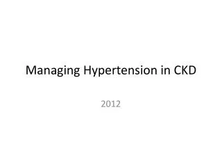 Managing Hypertension in CKD
