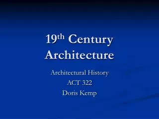 19 th Century Architecture