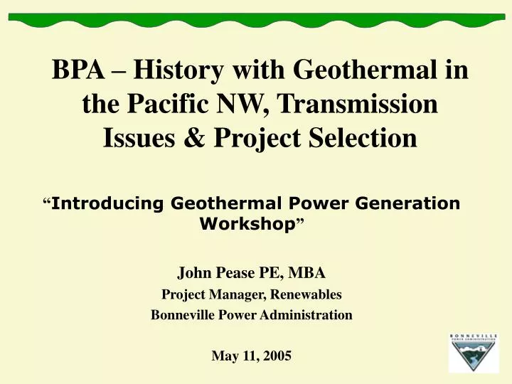 bpa history with geothermal in the pacific nw transmission issues project selection