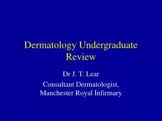 Dermatology Undergraduate Review