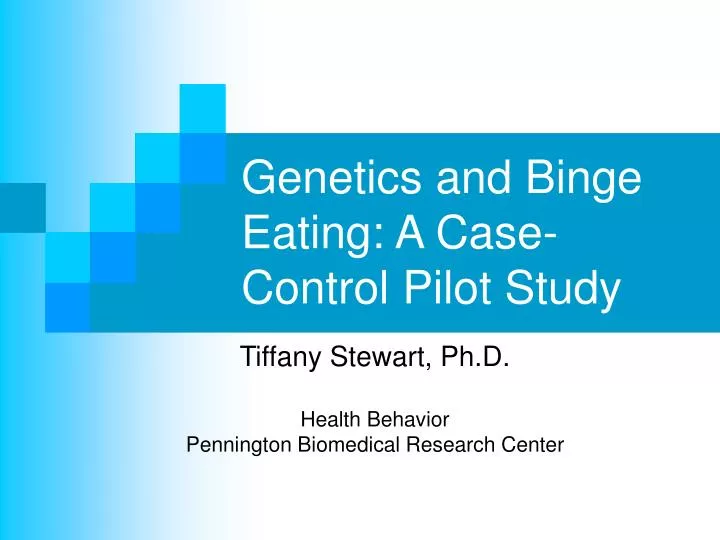 genetics and binge eating a case control pilot study