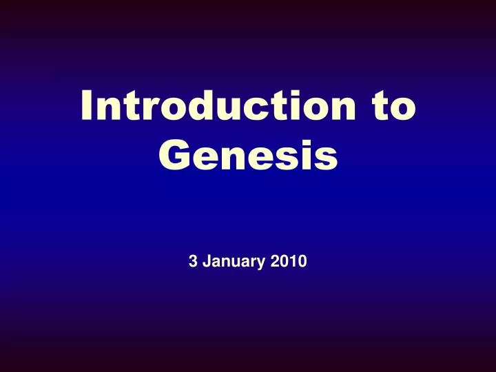 Genesis: An Introduction – B.C.: Before Creation