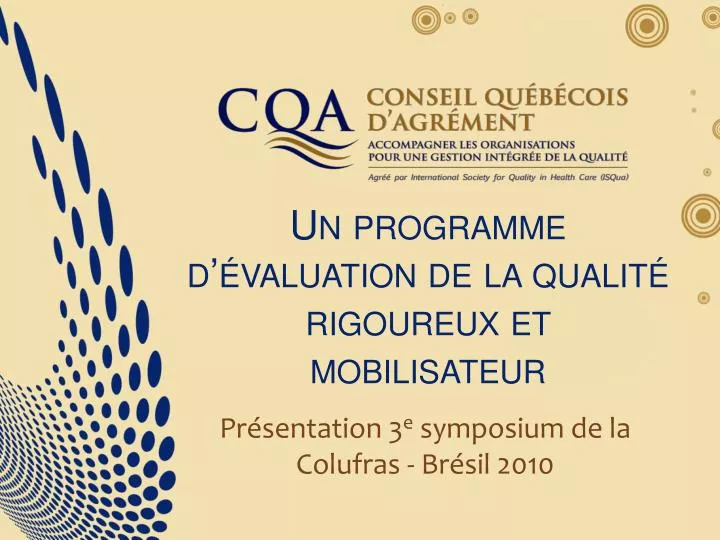 un programme d valuation de la qualit rigoureux et mobilisateur