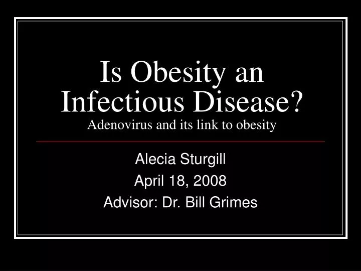is obesity an infectious disease adenovirus and its link to obesity
