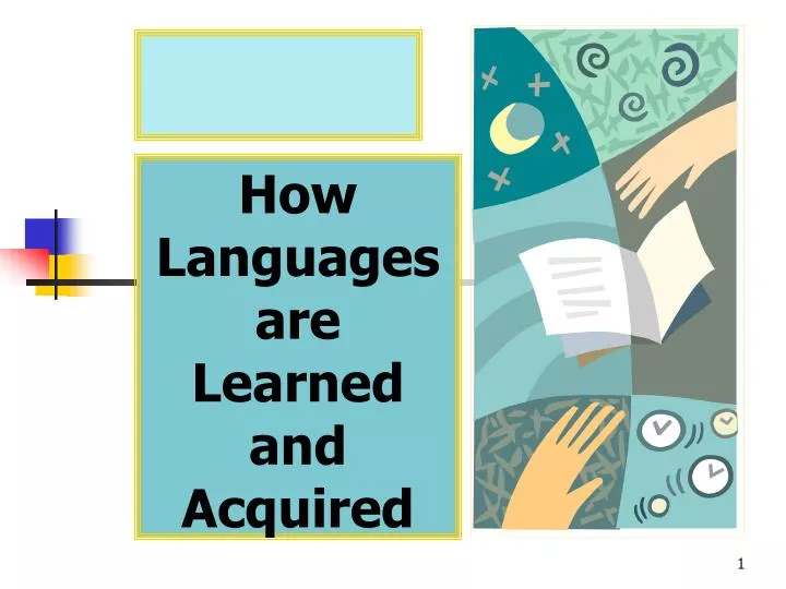 how languages are learned and acquired