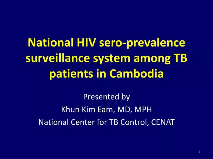 national hiv sero prevalence surveillance system among tb patients in cambodia
