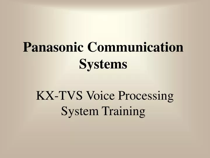 panasonic communication systems kx tvs voice processing system training
