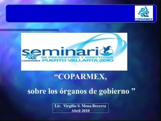 “COPARMEX, sobre los órganos de gobierno ”