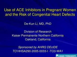 Use of ACE Inhibitors in Pregnant Women and the Risk of Congenital Heart Defects