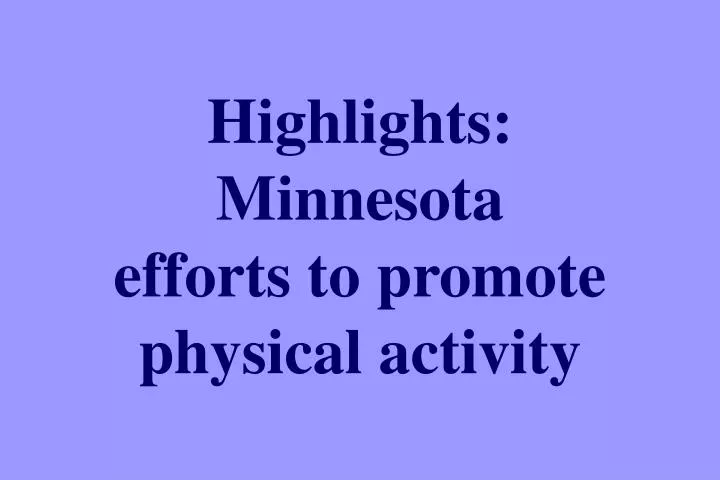 highlights minnesota efforts to promote physical activity