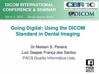 Going Digital: Using the DICOM Standard in Dental Imaging