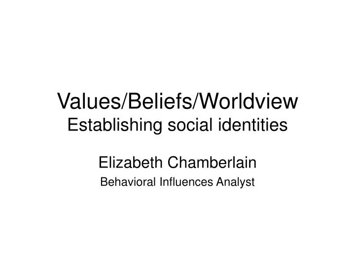 values beliefs worldview establishing social identities