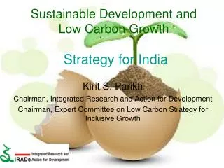 Sustainable Development and Low Carbon Growth Strategy for India