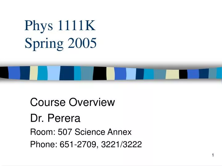 phys 1111k spring 2005