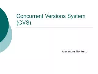 Concurrent Versions System (CVS)