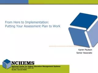 From Here to Implementation: Putting Your Assessment Plan to Work